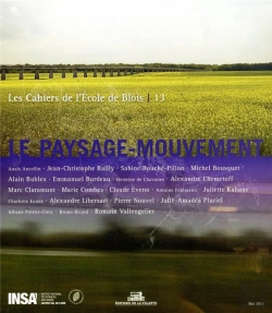 Bertrand.pt - Les Cahiers De L'École De Blois Tome 13 : Le Paysage-Mouvement