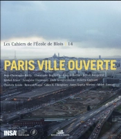 Les Cahiers De L'École De Blois Tome 14 : Paris Ville Ouverte
