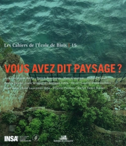 Bertrand.pt - Les Cahiers De L'École De Blois Tome 15 : Vous Avez Dit Paysage ?