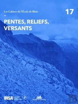 Bertrand.pt - Les Cahiers De L'École De Blois Tome 17 : Pentes, Reliefs, Versants