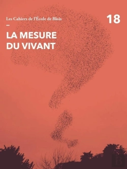 Bertrand.pt - Les Cahiers De L'École De Blois Tome 18 : La Mesure Du Vivant
