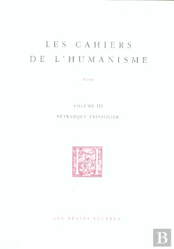 Bertrand.pt - Les Cahiers De L'Humanisme ; Special Petrarque Epistolier