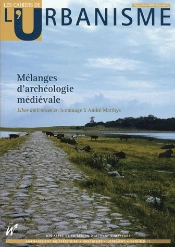 Les Cahiers De L'Urbanisme; Mélanges D'Archéologie Médiévale