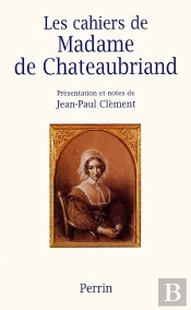 Les Cahiers De Madame De Chateaubriand