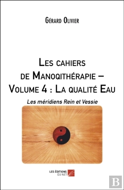 Bertrand.pt - Les Cahiers De Manoqitherapie - Volume 4 : La Qualite Eau