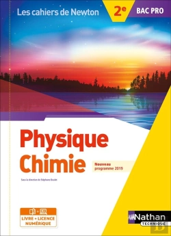Bertrand.pt - Les Cahiers De Newton : Physique-Chimie ; Bac Pro ; 2de ; Livre + Licence De L'Élève (Édition 2019)