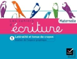 Bertrand.pt - Les Cahiers D'Ecriture - Ps/Ms Edition 2011, Cahier 1 : Lateralite Et Tenue De Crayon + Gestion Espace