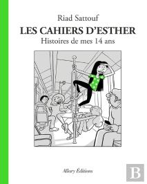 Les Cahiers D'Esther T.5 ; Histoires De Mes 14 Ans