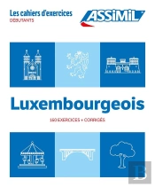 Les Cahiers D'Exercices : Luxembourgeois ; Débutants (Édition 2024)