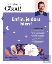 Les Cahiers Dr. Good : Enfin, Je Dors Bien !