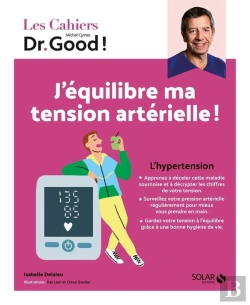 Bertrand.pt - Les Cahiers Dr. Good : J'Équilibre Ma Tension Artérielle