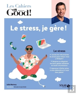 Bertrand.pt - Les Cahiers Dr. Good : Le Stress, Je Gère !