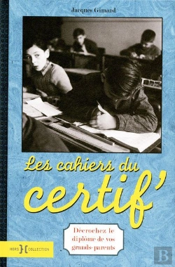 Bertrand.pt - Les Cahiers Du Certif' ; Décrochez Le Diplôme De Vos Grands-Parents