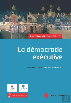 Bertrand.pt - Les Cahiers Du Forincip Tome 7 : La Démocratie Exécutive