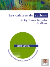 Les Cahiers Du Rythme Tome 3 ; Rythmes Impairs Et Tihais