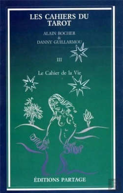 Bertrand.pt - Les Cahiers Du Tarot Tome 3 ; Le Cahier De La Vie