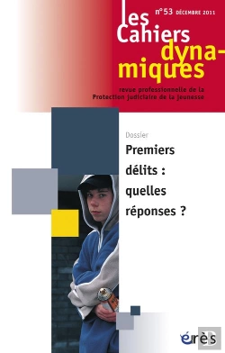 Bertrand.pt - Les Cahiers Dynamiques 53 - Premiers Delits : Quelles Reponses ?