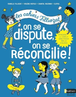 Bertrand.pt - Les Cahiers Filliozat : On Se Dispute, On Se Réconcilie