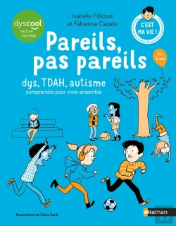 Bertrand.pt - Les Cahiers Filliozat : Pareils, Pas Pareils : Dys, Tdah, Autisme : Comprendre Pour Vivre Ensemble