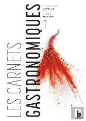 Les Cahiers Gastronomiques T.1