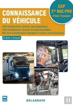 Bertrand.pt - Les Cahiers Industriels : Connaissance Du Véhicule ; Cap Conducteur Routier Marchandises, Conducteur Livreur De Marchandises ; 2de Bac Pro Conducteur Transport Routier Marchandises ; Cap 2de Bac Pro