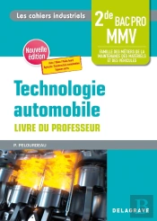 Les Cahiers Industriels : Technologie Automobile : 2de Bac Pro ; Pochette - Livre Du Professeur (Édition 2023)