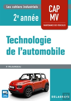 Bertrand.pt - Les Cahiers Industriels : Technologie De L'Automobile ; Cap Maintenance Des Véhicules ; 2e Année ; Pochette Élève (Édition 2018)