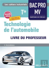 Les Cahiers Industriels : Technologie De L'Automobile : Terminale Bac Pro Mv ; Pochette - Livre Du Professeur (Édition 2021/2022)