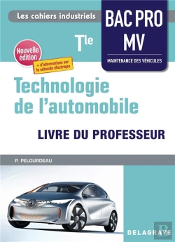 Bertrand.pt - Les Cahiers Industriels : Technologie De L'Automobile : Terminale Bac Pro Mv ; Pochette - Livre Du Professeur (Édition 2021/2022)