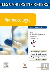 Les Cahiers Infirmiers : Pharmacologie