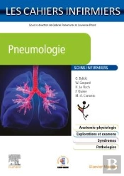 Les Cahiers Infirmiers : Pneumologie ; Soins Infirmiers