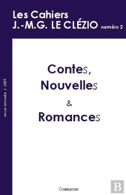 Bertrand.pt - Les Cahiers J.-M.G. Le Clézio T.2 ; Contes, Nouvelles Et Romances (Édition 2009)