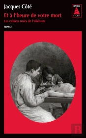 Les Cahiers Noirs De L'Aliéniste Tome 3 ; Et À L'Heure De Votre Mort