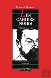 Les Cahiers Noirs ; Journal 1905-1922
