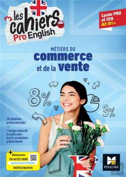 Bertrand.pt - Les Cahiers Pro English ; Anglais ; Bac Pro Métiers Du Commerce Et De La Vente ; Livre Élève