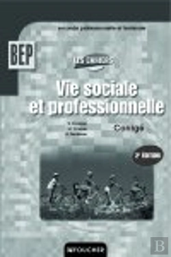 Bertrand.pt - Les Cahiers Vie Sociale Et Professionnelle ; Bep Corrigé