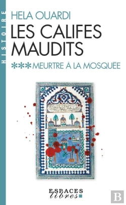 Bertrand.pt - Les Califes Maudits Tome 3 : Meurtre À La Mosquée
