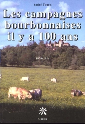 Les Campagnes Bourbonnaises Il Y A 100 Ans