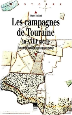 Bertrand.pt - Les Campagnes De Touraine Au Xviiie Siècle ; Structures Agraires Et Économie Rurale