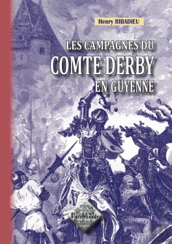 Bertrand.pt - Les Campagnes Du Comte Derby En Guyenne