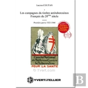 Les Campagnes Du Timbre Antituberculeux Français Du Xx Siècle (1925-1944)