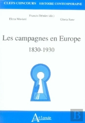 Les Campagnes En Europe ; 1830-1930