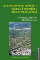Les Campagnes Européennes : Espaces D'Innovations Dans Un Monde Urbain
