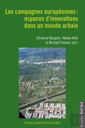 Les Campagnes Européennes : Espaces D'Innovations Dans Un Monde Urbain