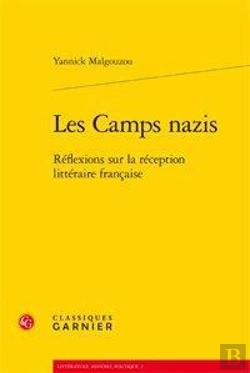 Bertrand.pt - Les Camps Nazis ; Réflexions Sur La Réception Littéraire Française