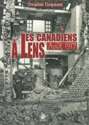 Les Canadiens À Lens En Août 1917