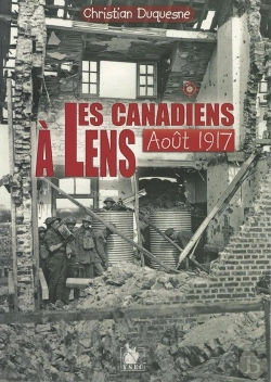 Bertrand.pt - Les Canadiens À Lens En Août 1917