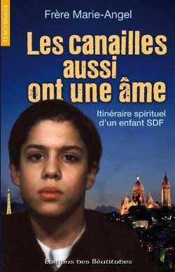 Bertrand.pt - Les Canailles Aussi Ont Une Âme, Itinéraire Spirituel D'Un Enfant Sdf