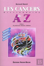 Les Cancers ; Dictionnaire De A A Z