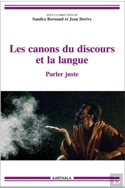 Bertrand.pt - Les Canons Du Discours Et La Langue ; Parler Juste